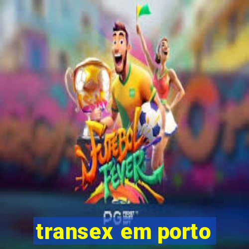 transex em porto